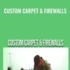 Custom Carpet & Firewalls