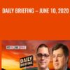Daily Briefing – June 10, 2020 - Jack Farley & Others