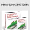 Powerful Price Positioning - Dan Kennedy