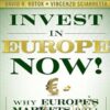 Invest In Europe Now! – David R.Kotok
