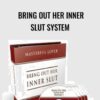 David Shade Bring Out Her Inner Slut System » Courses[GB]
