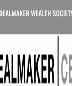 Dealmaker Wealth Society – Dealmaker CEO