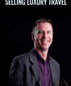 Selling Luxury Travel – Dean Horvath
