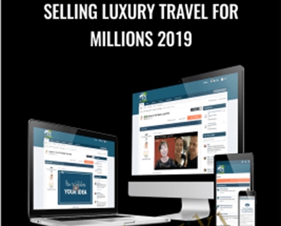 Selling Luxury Travel For Millions 2019 – Dean Horvath