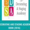 Decorating and Staging Academy Course (2016) - The Decorating & Staging Academy