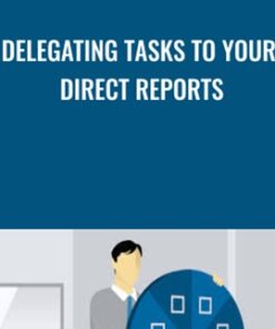 Delegating Tasks To Your Direct Reports - Dorie Clark