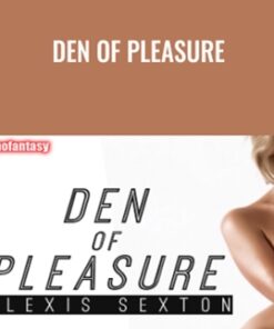 Den Of Pleasure - Alexis Sexton
