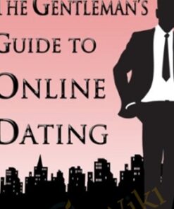 Gentleman's Guide to Online Game - Online Dating - Derek Cajun