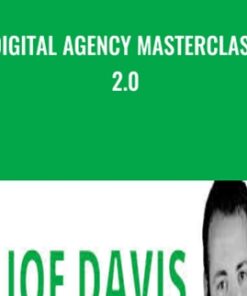 Digital Agency Masterclass 2.0 - Joe Davis