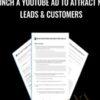 Launch a Youtube Ad to Attract New Leads & Customers - DigitalMarketer, Tom Breeze