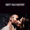 Dirty Talk Mastery - Charles Black