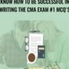 Dr John Daniel McLellan Know how to be successful in writing the CMA Exam 1 MCQs » Courses[GB]