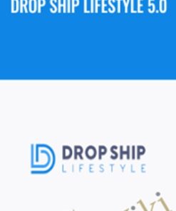 Drop Ship Lifestyle 5.0 – Anton Kraly