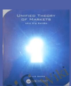 The Unified Theory of Markets - Earik Beann
