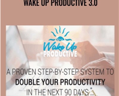 Wake Up Productive 3.0