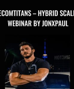 Ecomtitans – Hybrid Scale Webinar by Jonxpaul – Jonathan Smith