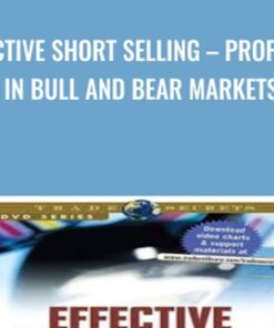 Effective Short Selling – Profiting in Bull and Bear Markets - Michael Smith