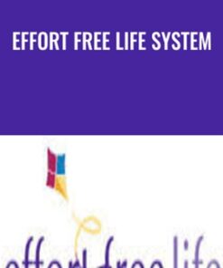 Effort Free Life System - Christopher Payne