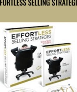 Effortless Selling Strategies – Dan Kennedy