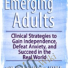 Emerging20Adults20Clinical20Strategies20to20Gain20Independence20Defeat20Anxiety20and20Succeed20in20the20Real20World1 1 » Courses[GB]