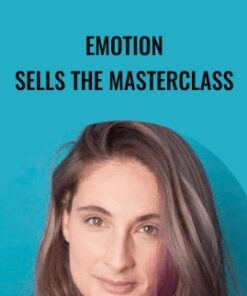 Emotion Sells The Masterclass - Talia Wolf