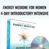 Energy Medidne for Women 4 Day Introductory Intensive by Donna Eden » Courses[GB]