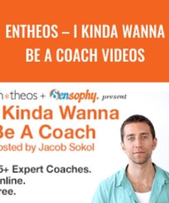 Entheos – I Kinda Wanna Be a Coach videos – Jacob Sokol