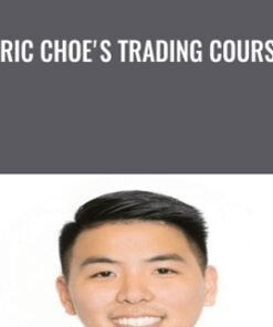 Eric Choe's Trading Course - Eric Choe
