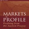 Markets in Profile (Profiting from the auction process) – Eric Jones