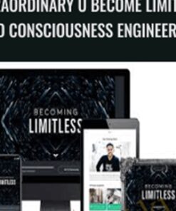Extraordinary U Become Limitless and Consciousness Engineering