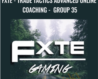 FXTE - Trade Tactics Advanced Online Coaching - Group 35 - 20090716 - Live Online Seminar + PDF Workbooks - Jimmy Young