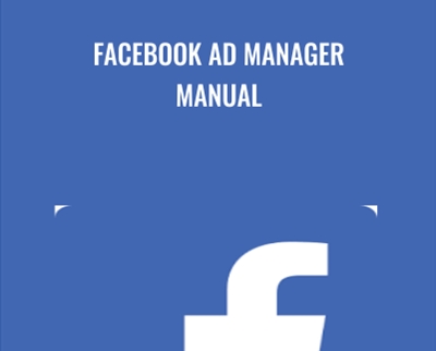 Facebook Ad Manager Manual
