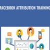 Facebook Attribution Training » Courses[GB]