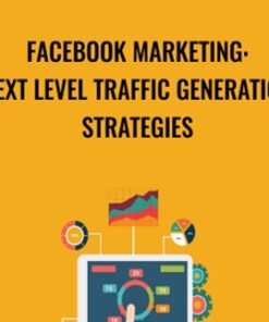 Facebook Marketing: Next Level Traffic Generation Strategies - Sandor Kiss