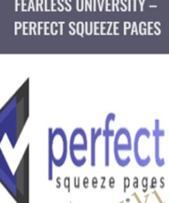 Fearless University – Perfect Squeeze Pages – Ben Adkins