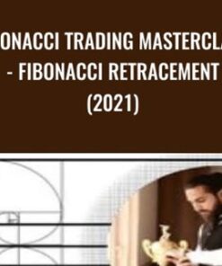 Fibonacci Trading Masterclass - Fibonacci Retracement (2021) - Daksh Murkute