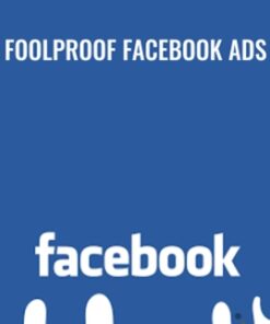 Foolproof Facebook Ads
