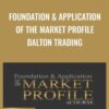 Foundation Application Of The Market Profile Dalton Trading » Courses[GB]