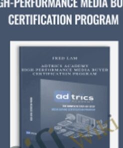 Adtrics Academy – High-Performance Media Buyer Certification Program – Fred Lam