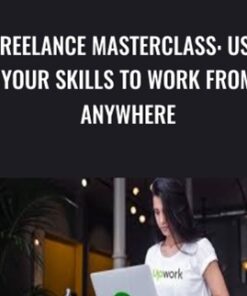 Freelance Masterclass: Use Your Skills to Work From Anywhere - Jasper Ribbers & Ian Bednowitz