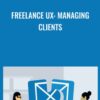 Freelance UX: Managing Clients - Brian Wood