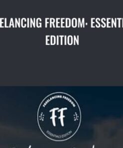 Freelancing Freedom: Essentials Edition - Brad Hussey