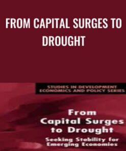 From Capital Surges to Drought - Ricardo Ffrench-Davis