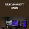 Futures(Commodity) Trading - G.Scott Martin