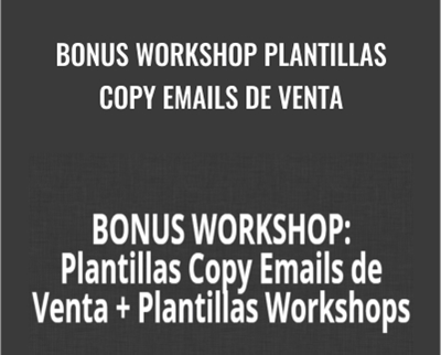BONUS WORKSHOP Plantillas Copy Emails de Venta – Gabriela Higa