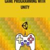 Game Programming with Unity