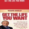 Get the Life You Want - Richard Bandler
