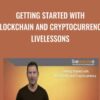Getting Started with Blockchain and Cryptocurrency LiveLessons » Courses[GB]