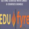 Getting Started with Linux - 6 Courses Bundle - Edufyre Bundles