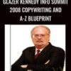 Glazer Kennedy Info Summit 2008 Copywriting and A Z Blueprint » Courses[GB]